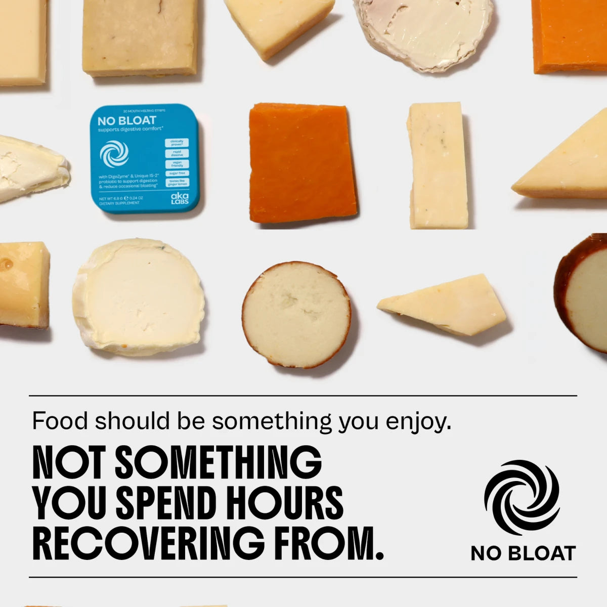 NO BLOAT